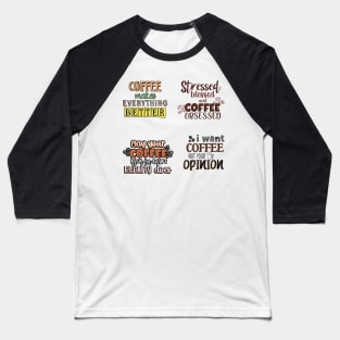 Coffee quotes sticker pack Baseball T-Shirt